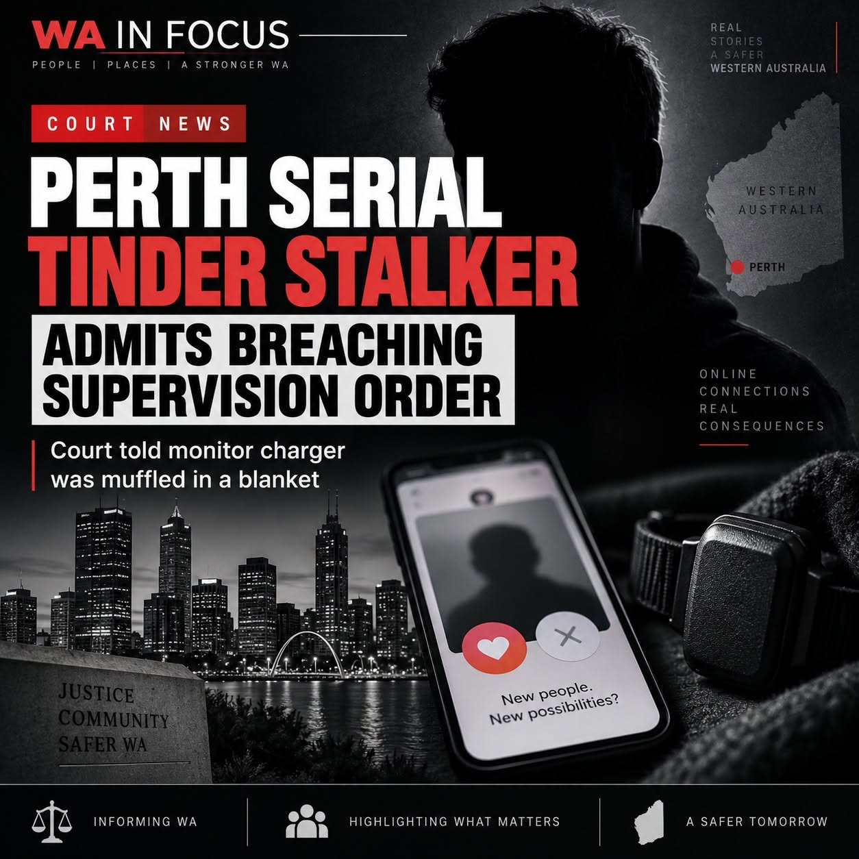 PERTH SERIAL TINDER STALKER ADMITS BREACHING SUPERVISION ORDER