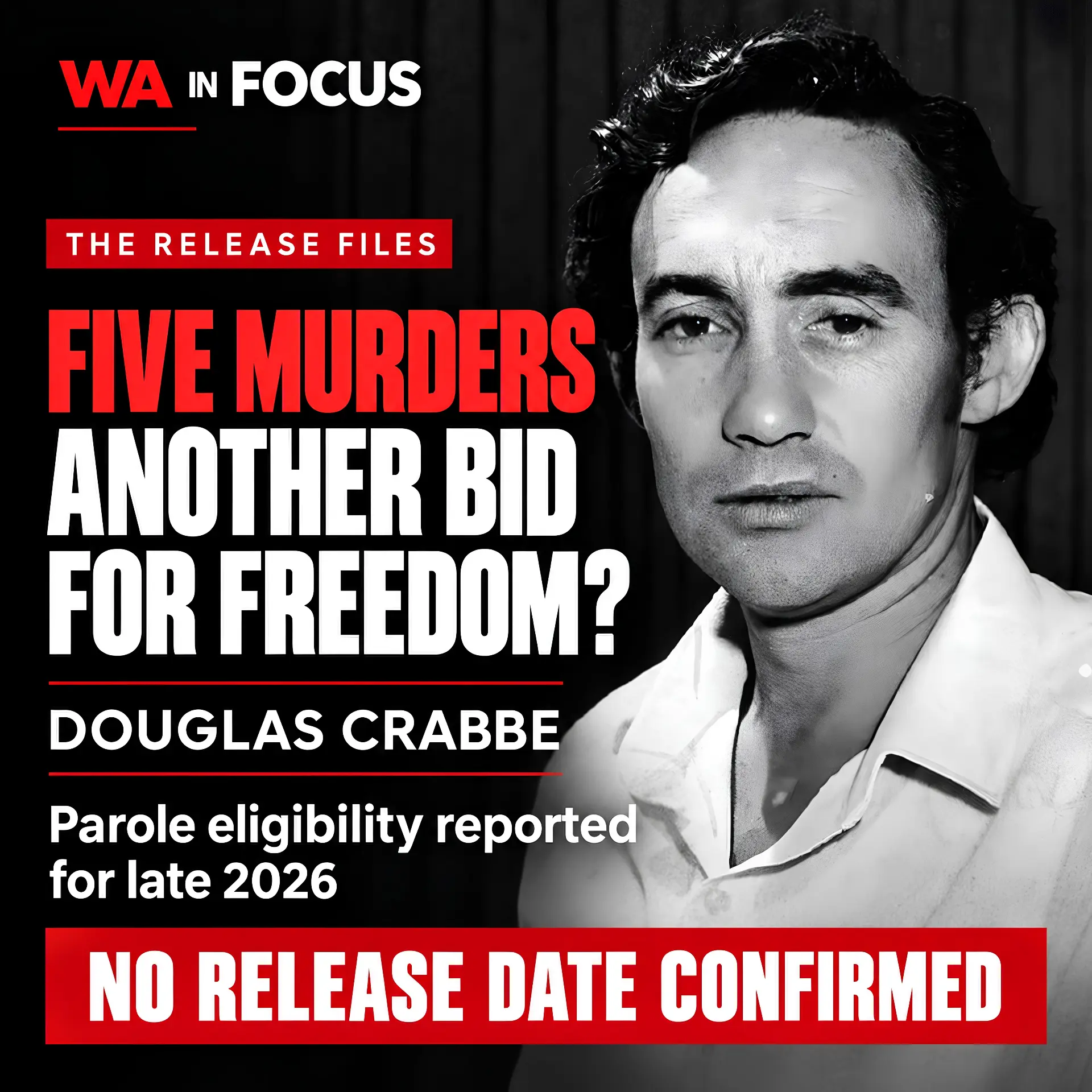 5 murders, 4 decades in jail & Crabbe’s next bid for freedom